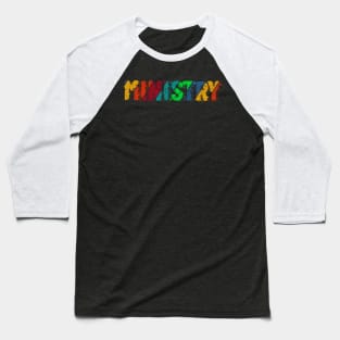 vintage color Ministry Baseball T-Shirt